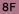 8F