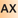 AX