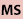 MS