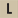 L