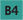 B4