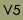 V5